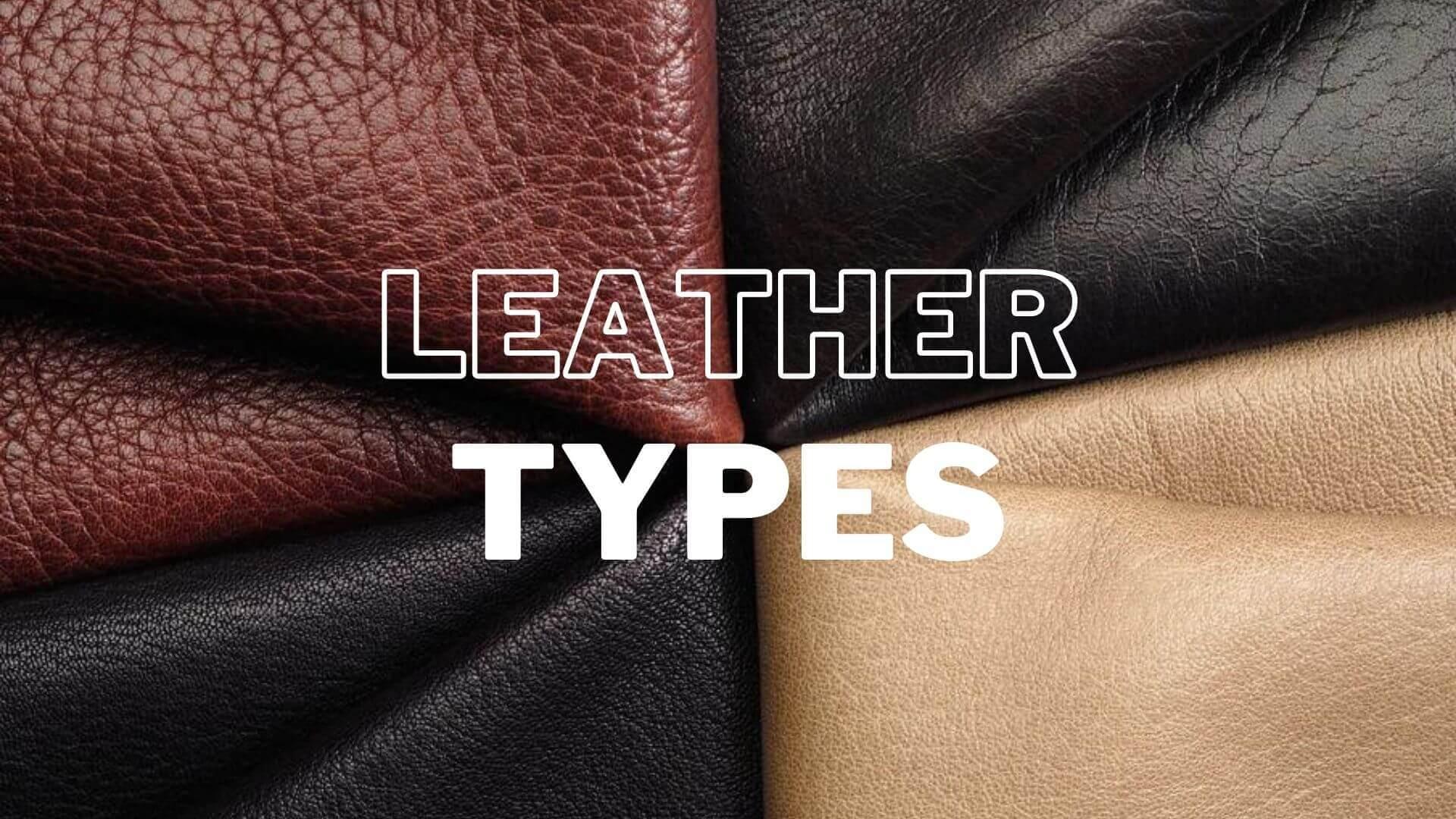Types of Leather - Leather Jacket Gear Blog – Leather Jacket Gear®